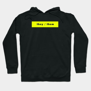 they / them - neon Hoodie